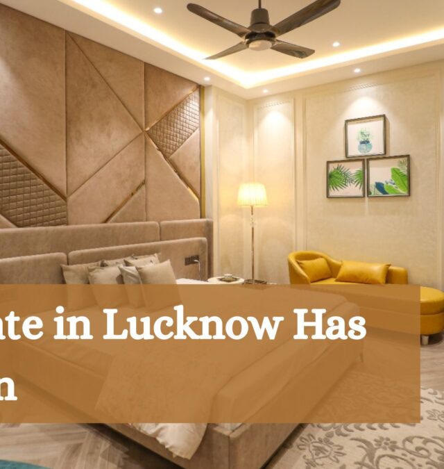 How Real Estate in Lucknow Has Evolved Over the Past Decade?