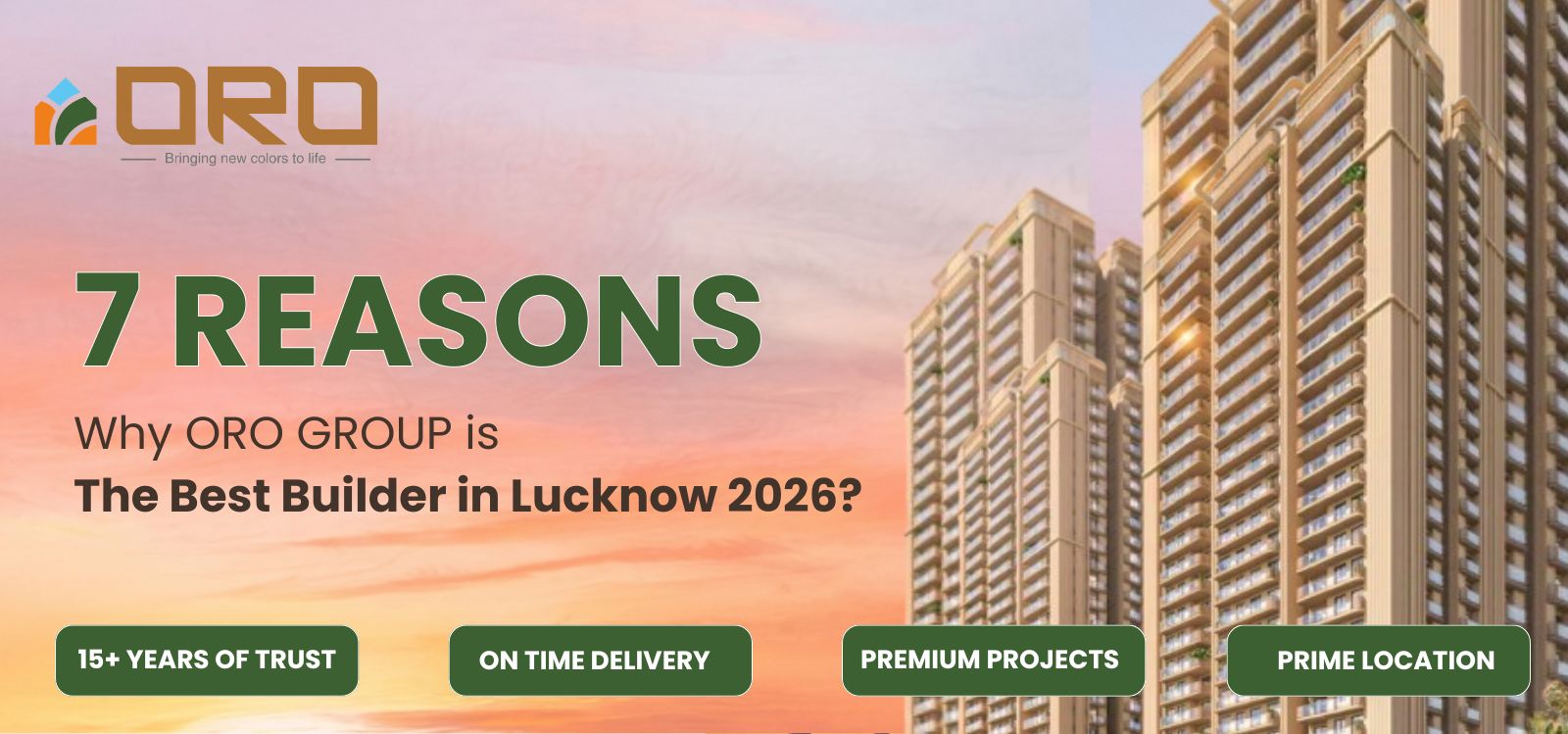 7 Reasons Why Oro Group is the Best Builder in Lucknow in 2026