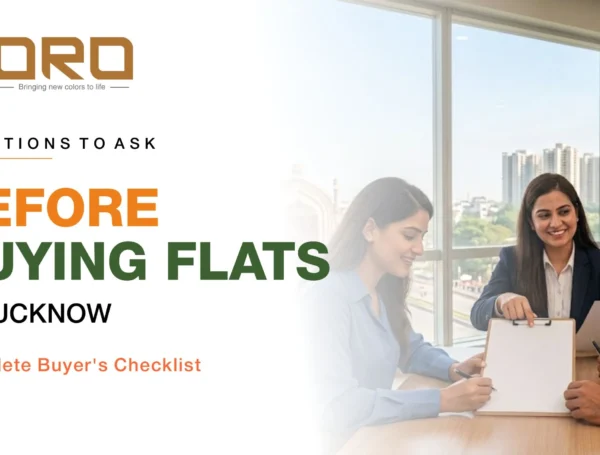 10 Questions to Ask Before Buying Flats in Lucknow