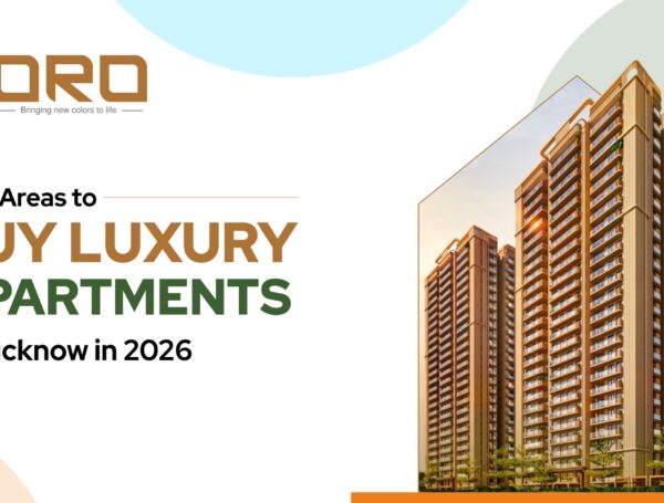 Best Areas to Buy Luxury Apartments in Lucknow in 2026
