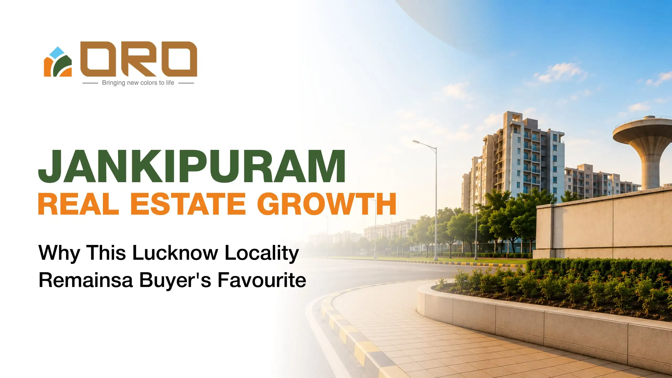Jankipuram Real Estate 2026 – Why Buyers Still Love It
