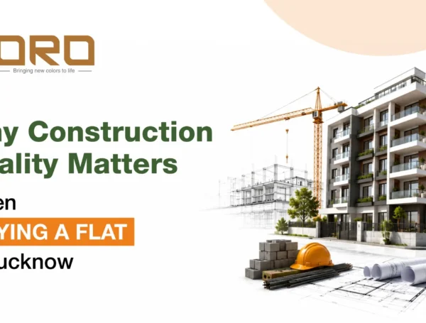 Why Construction Quality Matters When Buying a Flat in Lucknow