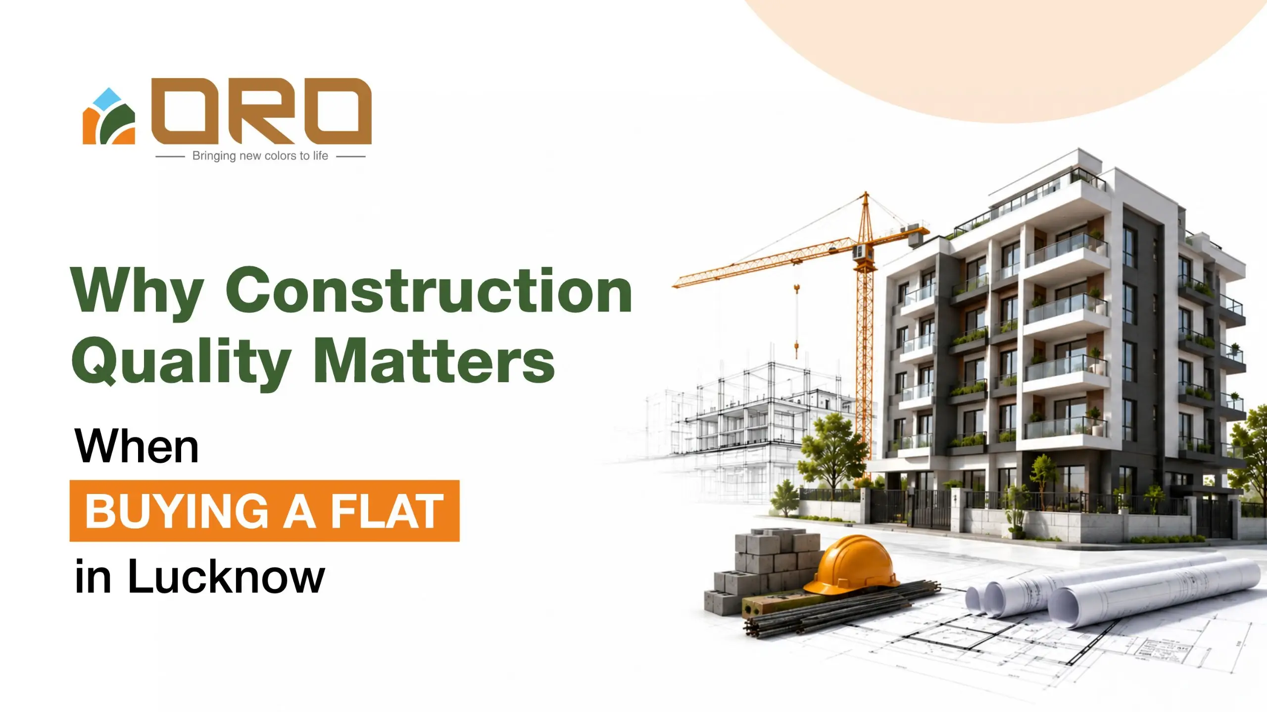 Why Construction Quality Matters When Buying a Flat in Lucknow